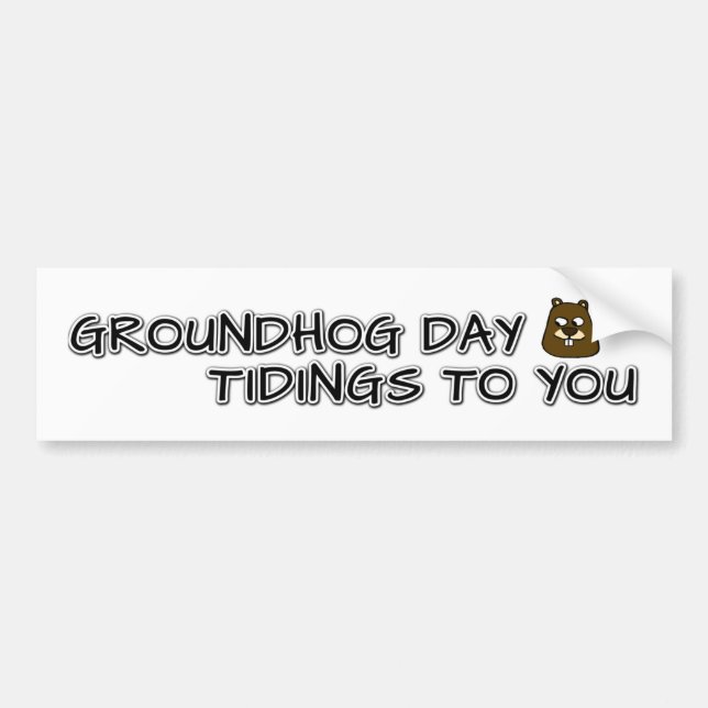 Groundhog Day tidings to you! Bumper Sticker (Front)