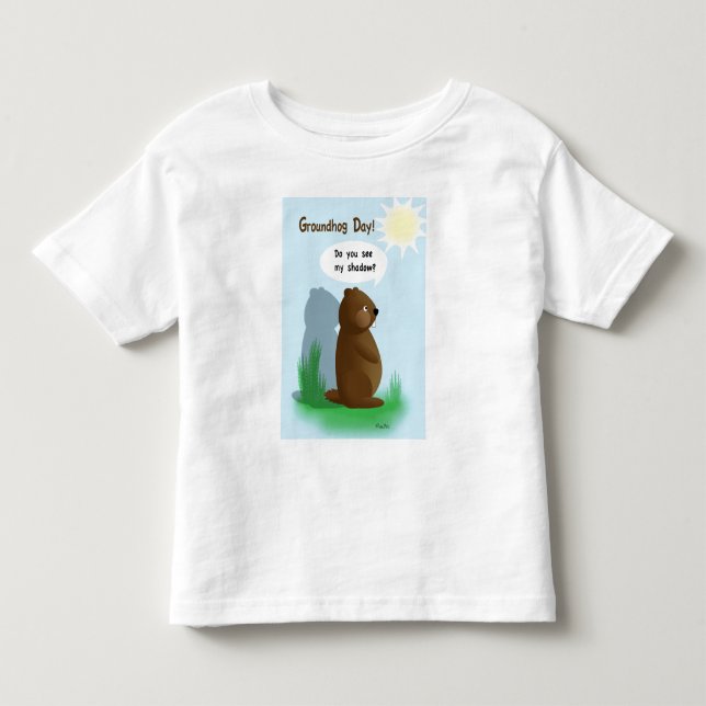 Groundhog Day Toddler T-Shirt (Front)