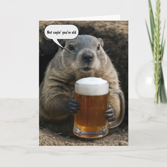 Groundhog Getting Old Birthday With Beer Mug  Card (Front)