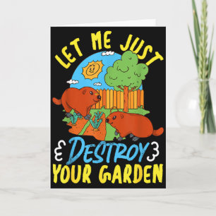 Groundhog_ Let Me Just Destroy Your Garden Card