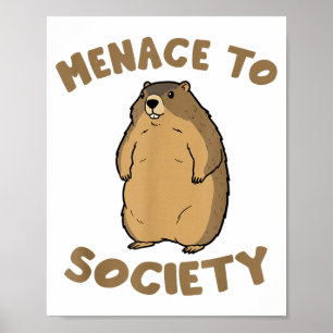 Groundhog Lover Wildlife Animal Groundhog Menace T Poster