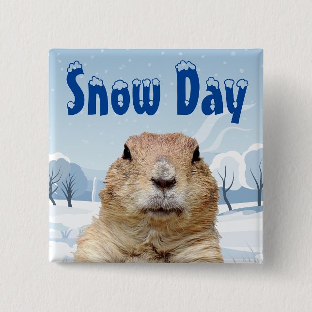 Groundhog Snow Day 15 Cm Square Badge (Front)