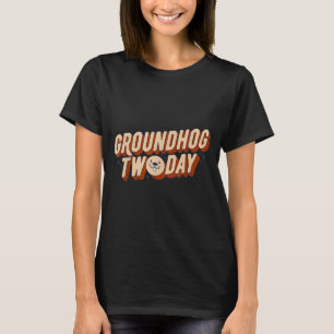 Groundhog Twoday Retro Vintage Funny Animal Pun Me T-Shirt