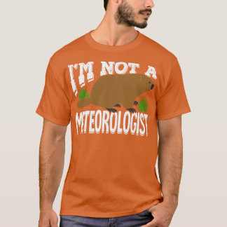 Groundhog Woodchuck Meteorology Meteorologist Gift T-Shirt