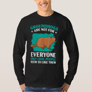 Groundhogs Are Not For Everyone Groundhog Day Wood T-Shirt