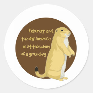 Groundhog's Day Classic Round Sticker