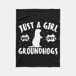 Groundhogs Just A Girl Who Loves Groundhogs Cute G Fleece Blanket