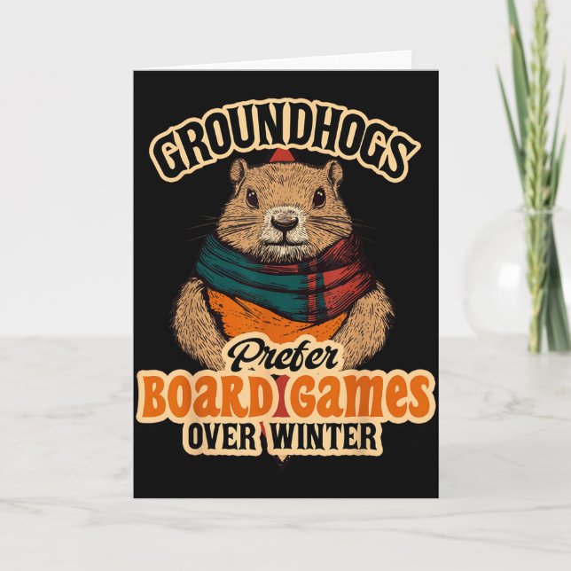 Groundhogs Prefer Board Games Over Winter  Card (Front)