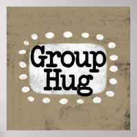 Group Hug Poster Wall Art