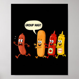 Group Hug Sausage Bun Chup Mustard Funny Hotdog Poster