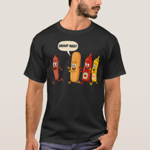 Group Hug Sausage Bun Ketchup Mustard Funny T-Shirt
