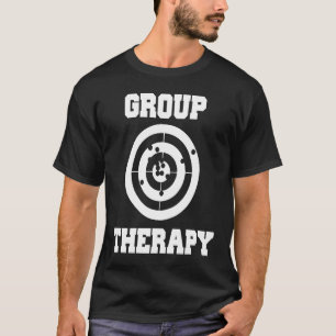 Group Therapy Target Grouping Gun Range T-Shirt