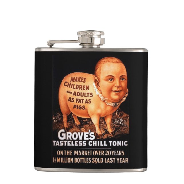 Groves Tonic makes children and adults fat as pigs Hip Flask (Front)