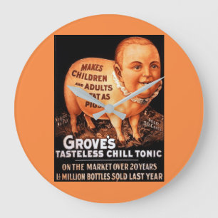 Groves Tonic makes children and adults fat as pigs Large Clock