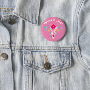 Grow A Pair - Feminist Empowered Women's Rights 6 Cm Round Badge