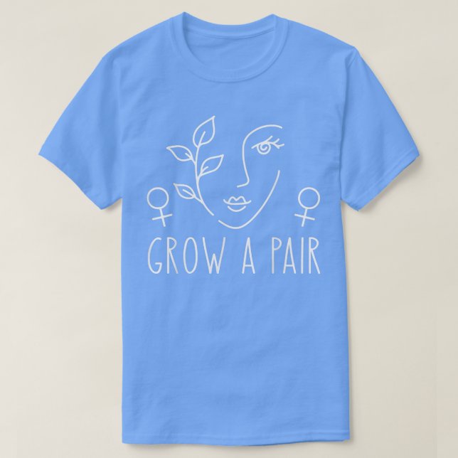 Grow A Pair Uterus Pro Choice Feminist Womens Righ T-Shirt (Design Front)