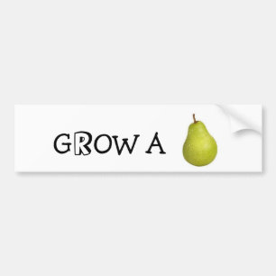 Grow a pear bumper sticker