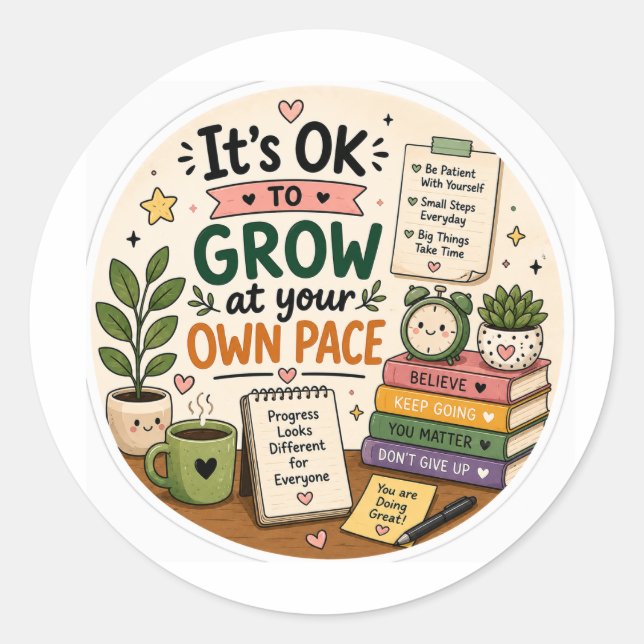 Grow at Your Own Pace Cute Motivational Sticker –  (Front)