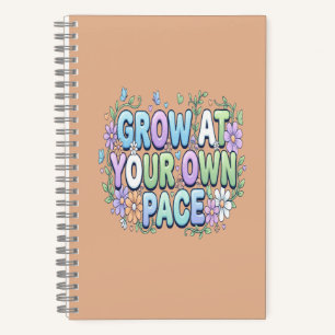 Grow at Your Own Pace Self Care & Personal Growt Notebook
