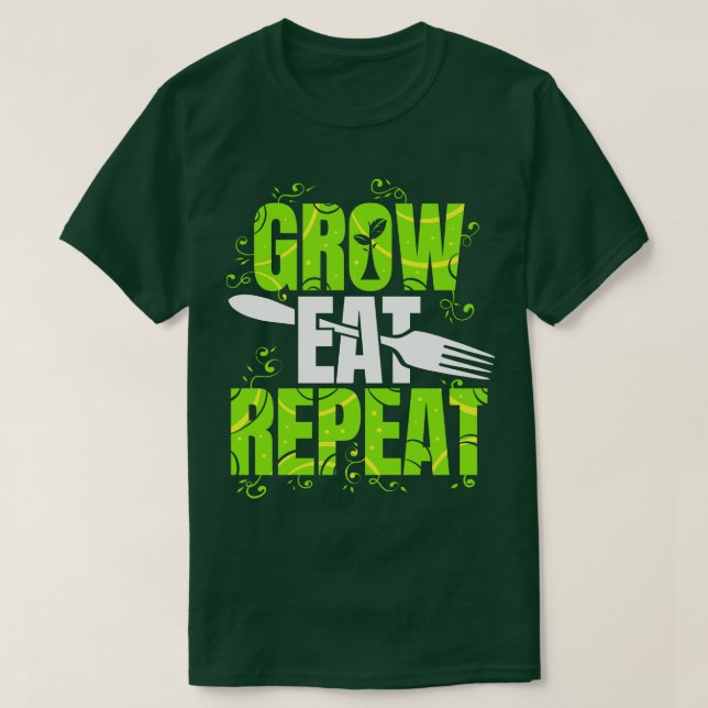 Grow Eat Repeat Vegetarian Vegan  T-Shirt (Design Front)