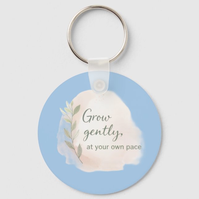 Grow Gently – Minimal Aesthetic Quote Design | Dil Key Ring (Front)