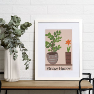 Grow Happy Plant Poster
