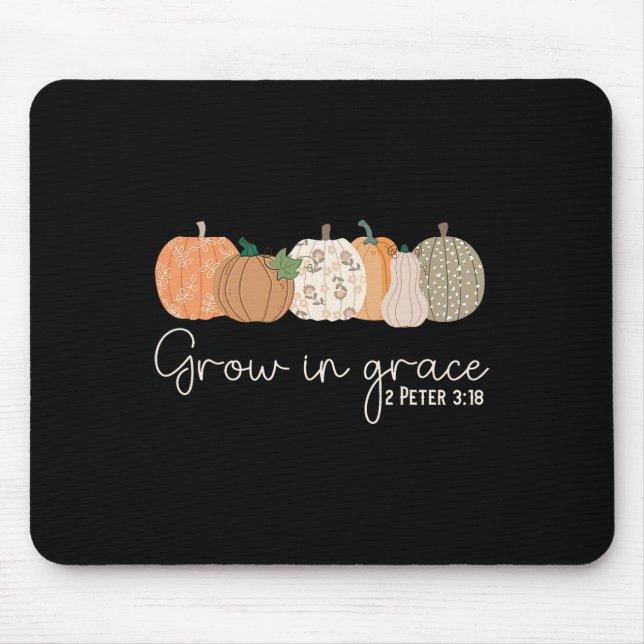 Grow In Grace Pumpkins Fall Thanksgiving Christian Mouse Pad (Front)