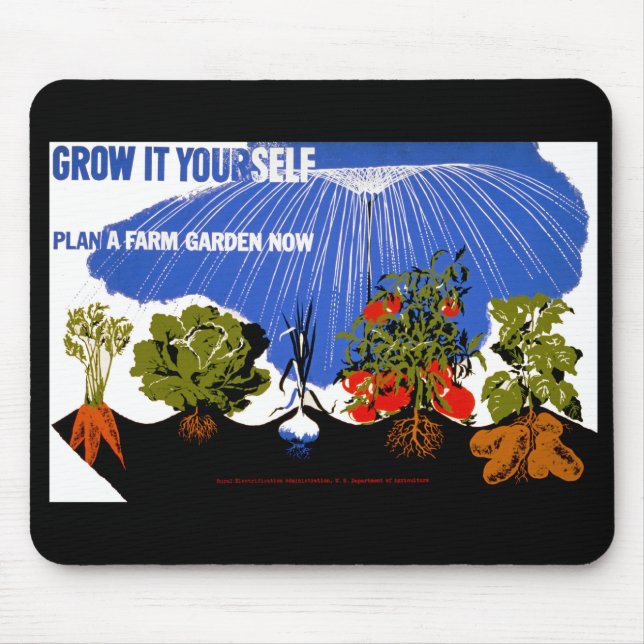 Grow It Yourself ~ Plant a Farm Garden Now Mouse Pad (Front)