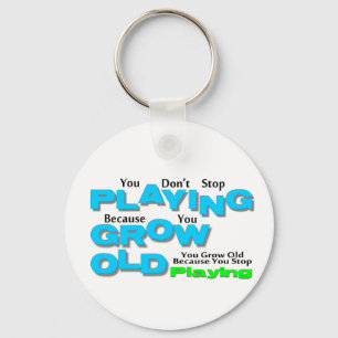 Grow Old Key Ring