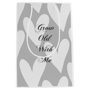 Grow Old With Me Love Grey White Hearts Wedding Medium Gift Bag