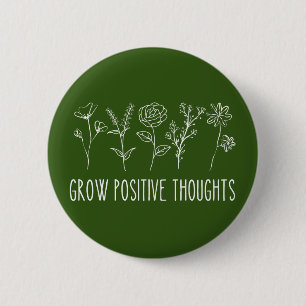 Grow Positive Thoughts Aesthetic  6 Cm Round Badge