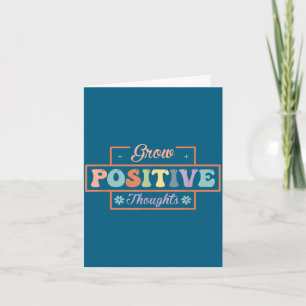 Grow positive thoughts card