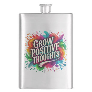 Grow positive thoughts drinking shots funny shot hip flask