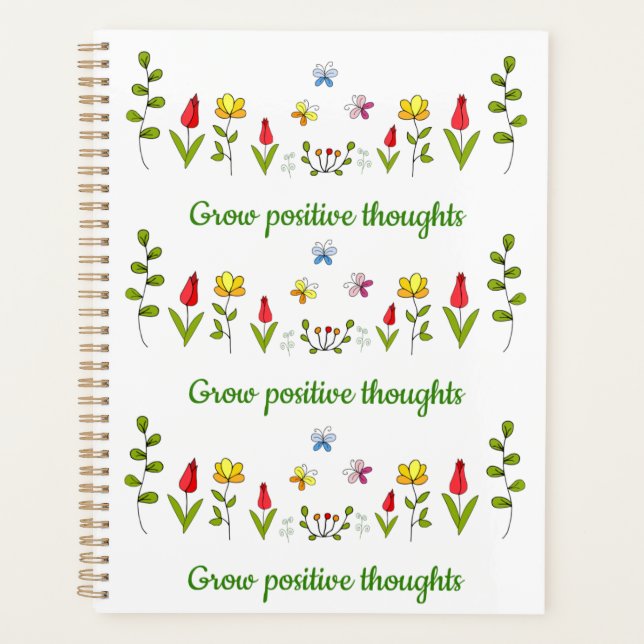 Grow positive thoughts flowers   planner (Front)