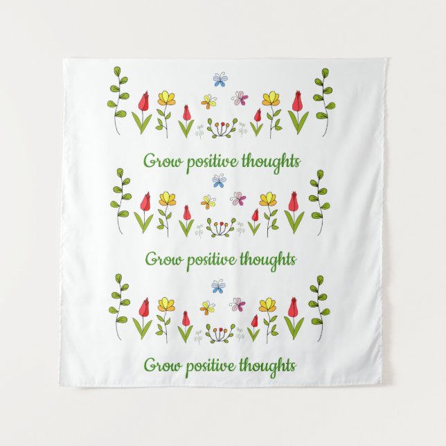 Grow positive thoughts flowers   tapestry (Front)