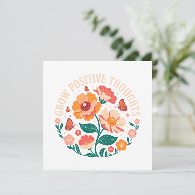 Grow Positive Thoughts – Inspirational Floral (5) (Standing Front)