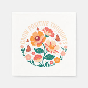 Grow Positive Thoughts – Inspirational Floral (5) Napkin