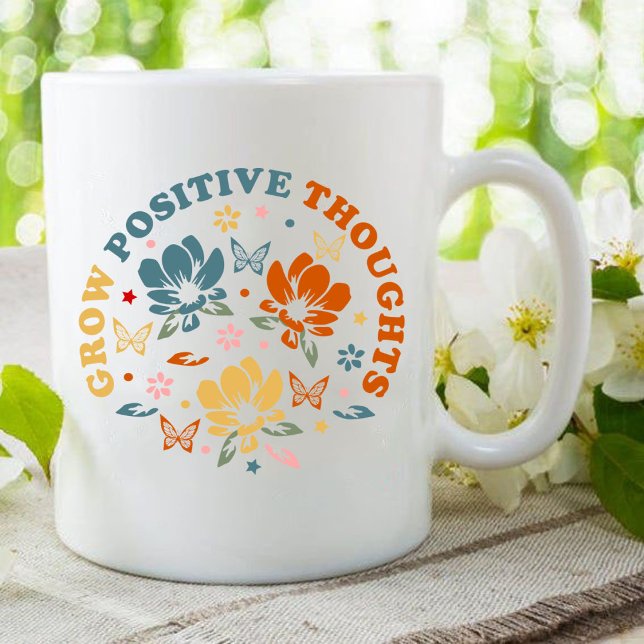 Grow Positive Thoughts | teacher appreciation gift Coffee Mug (grow positive thoughts Mug, gift for teacher, teacher Mug ,teacher appreciation gifts,teachers gifts)
