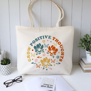 Grow Positive Thoughts, teacher appreciation gift Tote Bag
