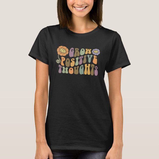 Grow Positive Thoughts Tee Floral (Front)