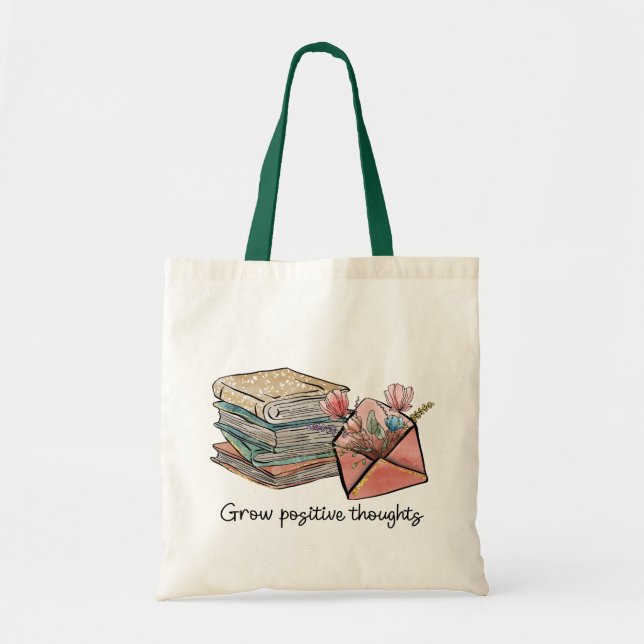 Grow Positive Thoughts Tote Bag (Front)