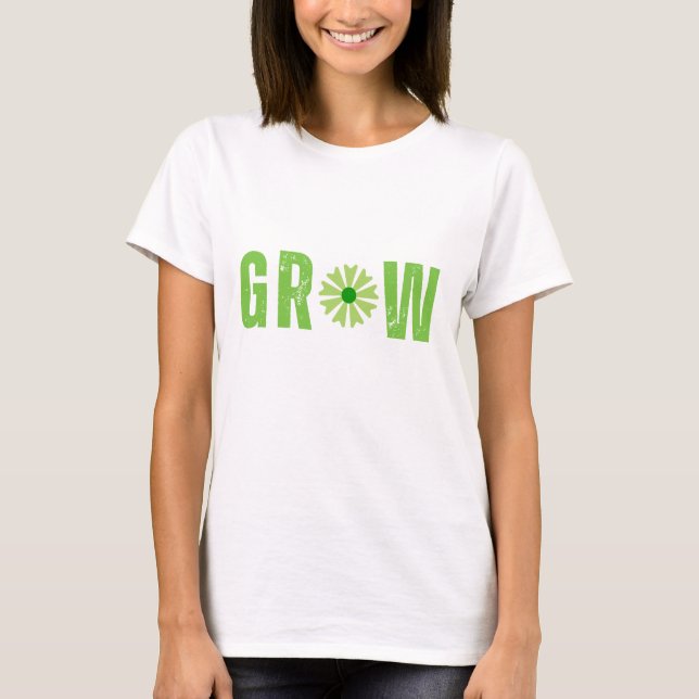 Grow T-Shirt (Front)