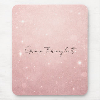 Grow Through It Strength, Healing Mouse Pad
