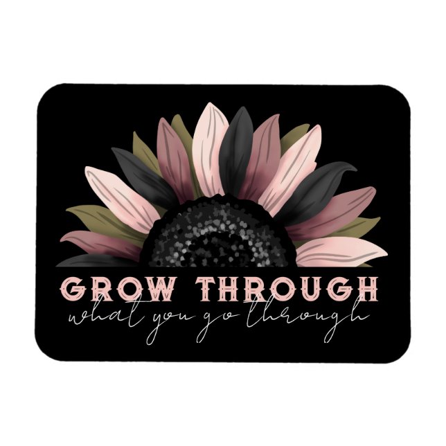 Grow Through... Magnet (Horizontal)