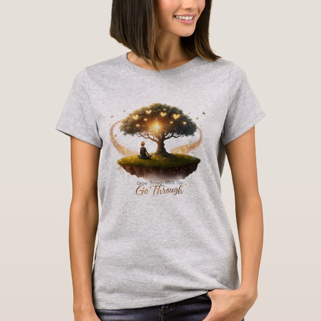 Grow Through What You Go Through – Inspirational T-Shirt (Front)
