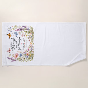 Grow Through What You Go Through Inspirational W Beach Towel