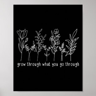 Grow Through What You Go Through Mental Health Awa Poster