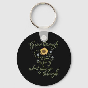 Grow Through What You Go Through Mental Health Gra Key Ring