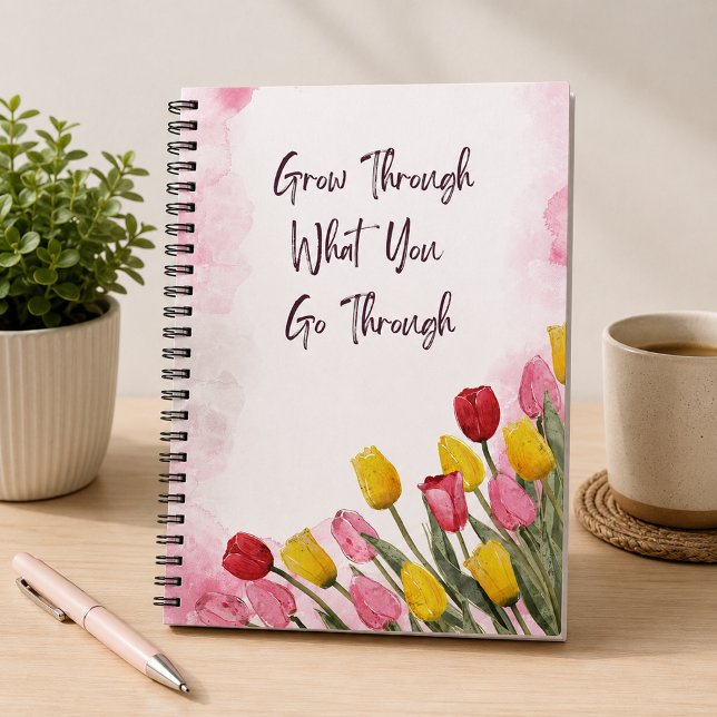 Grow Through What You Go Through Notebook (Grow-Through-What-You-Go-Through-Notebook)