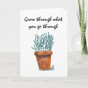 Grow Through What You Go Through Notecard